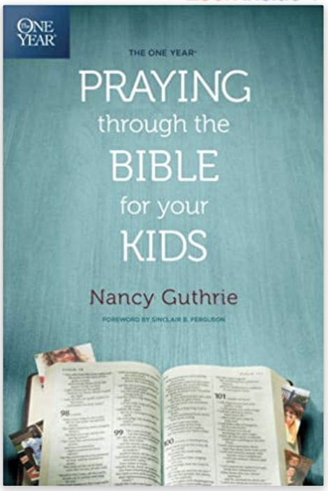Praying through the Bible for your Kids Book
